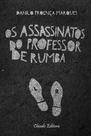 Livro - Os Assassinatos do Professor de Rumba