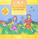 Livro - Os caçadores de mentira Livro - Os caçadores de mentira