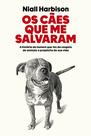 Livro - Os cães que me salvaram