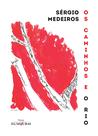 Livro - Os caminhos e o rio Livro - Os caminhos e o rio