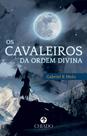 Livro - Os Cavaleiros da Ordem Divina