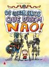 Livro - Os cavaleiros que dizem Não!