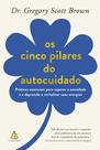 Livro - Os cinco pilares do autocuidado