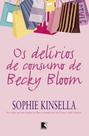 Livro - Os delírios de consumo de Becky Bloom Livro - Os delírios de consumo de Becky Bloom