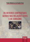 Livro - Os Deveres Contratuais Gerais nas Relações Civis e de Consumo Livro - Os Deveres Contratuais Gerais nas Relações Civis e de Consumo