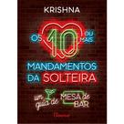 Livro - Os dez (ou mais) mandamentos da solteira