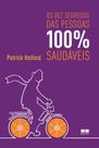 Livro - Os dez segredos das pessoas 100% saudáveis