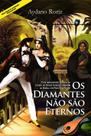 Livro - Os Diamantes não são Eternos