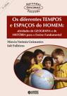 Livro - Os diferentes tempos e espaços do homem