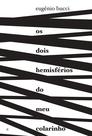 Livro - Os Dois Hemisférios do Meu Colarinho