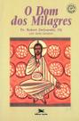 Livro - Os dom dos milagres