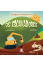 Livro - Os escavadores Livro - Os escavadores
