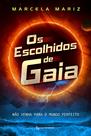 Livro - Os Escolhidos de Gaia Livro - Os Escolhidos de Gaia