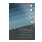 Livro - Os eventos mais importantes da vida de Jesus
