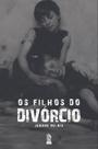 Livro - Os Filhos do Divórcio