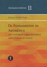 Livro - Os Fundamentos da Aritmética: Uma Investigação Lógico-Matemática sobre o Conceito de Número