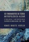 Livro - Os fundamentos da teoria antropológica alemã: Etnologia e antropologia em países de língua alemã: 1700-1950