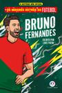 Livro - Os maiores astros do futebol - Bruno Fernandes