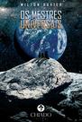 Livro - Os mestres universais - Uma aventura em busca do artefato mais poderoso do universo