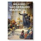 Livro Os Milagres de São Geraldo Majela : com novena e orações - Editora Santuário