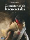 Livro - Os mistérios de Itacueretaba