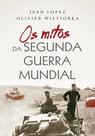 Livro - Os mitos da Segunda Guerra Mundial