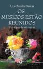 Livro - Os músicos estão reunidos Livro - Os músicos estão reunidos