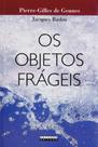 Livro - Os objetos frágeis Livro - Os objetos frágeis