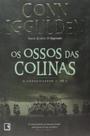 Livro - Os ossos das colinas (Vol. 3 Conquistador)