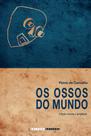 Livro - Os ossos do mundo