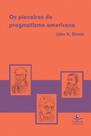 Livro - Os pioneiros do pragmatismo americano