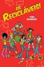 Livro - Os recicláveis!