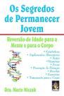 Livro - Os segredos de permanecer jovem Livro - Os segredos de permanecer jovem