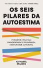 Livro - Os seis pilares da autoestima Livro - Os seis pilares da autoestima