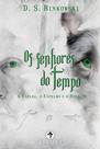 Livro - Os Senhores do Tempo - A Espada, o Espelho e o Relógio