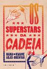 Livro - Os Superstars da Cadeia
