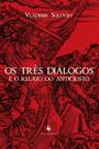 Livro - Os Três Diálogos E O Relato Do Anticristo