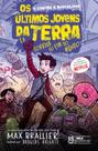 Livro - Os últimos jovens da terra e a corrida do fim do mundo Vol. 10