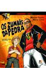 Livro - Os zumbis da pedra