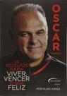Livro Oscar Schmidt - 14 Motivos Para Viver, Vencer e Ser Fe Livro Oscar Schmidt - 14 Motivos Para Viver, Vencer e Ser Fe