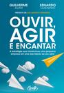 Livro - Ouvir, agir e encantar