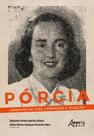 Livro - P ó r c i a: arquivos de vida, formação e atuação Livro - P ó r c i a: arquivos de vida, formação e atuação