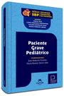 Livro - Paciente grave pediátrico