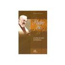 Livro Padre Pio As Cartas do Santo de Pietrelcina