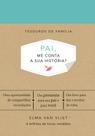 Livro - Pai, me conta a sua história? (Tesouros de família) Livro - Pai, me conta a sua história? (Tesouros de família)