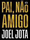 Livro - Pai, Nao Amigo - CDG CITADEL EDITORA