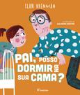 Livro - Pai, posso dormir na sua cama?