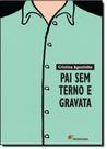 Livro - Pai sem terno e gravata