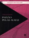 Livro - Paixao Pelas Almas - Classicos Evangelicos- 3ª Ed - VIDA