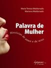 Livro - Palavra De Mulher - Historias De Amor E Sexo